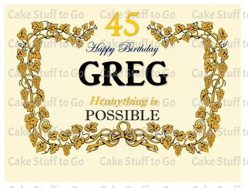 Hennessy Hennything is Possible Edible Cake Topper Decoration