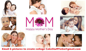 Mother's Day  Edible Cake Topper Image Decoration w/ Your Pictures