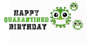 Happy Quarantined Birthday Edible Cake Topper Image Decoration
