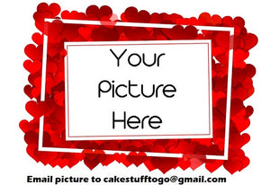 Happy Valentines Day w/ Your Picture Edible Cake Topper Image Decoration
